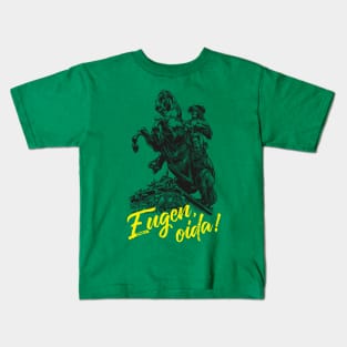 Eugen, oida! Kids T-Shirt